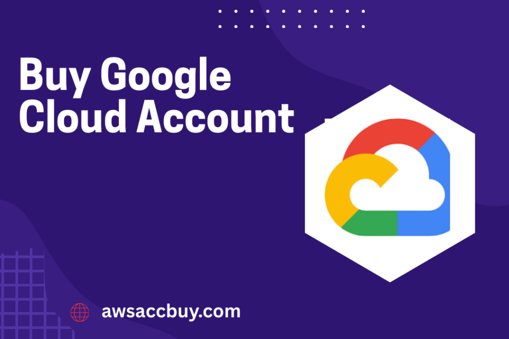 Buy Google Cloud Account